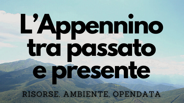 The Apennines Between Past and Present: Resources, Environment, Open Data – Online Workshop